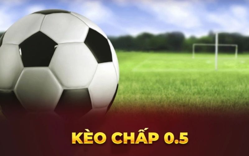 Hiểu đúng về kèo chấp nửa trái trong bóng đá