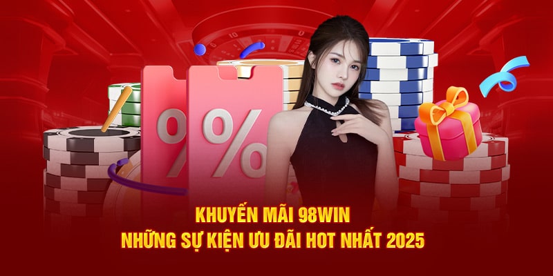 Khuyến mãi tại 98win là gì?