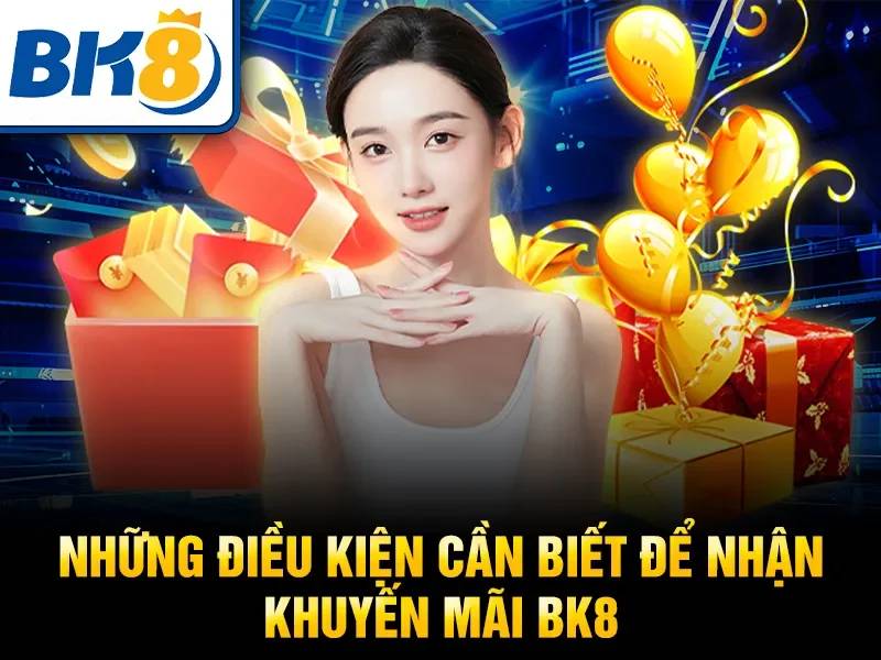 Ưu điểm và điểm cần chú ý khi tận dụng khuyến mãi BK8