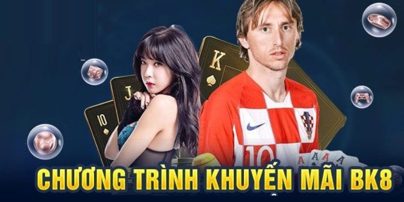 Vì sao nên quan tâm tới khuyến mãi tại BK8?