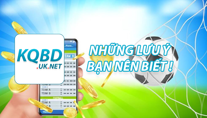 KQBD – Cập nhật kết quả bóng đá nhanh và chuẩn xác nhất 46 Những lưu ý bạn nên biết