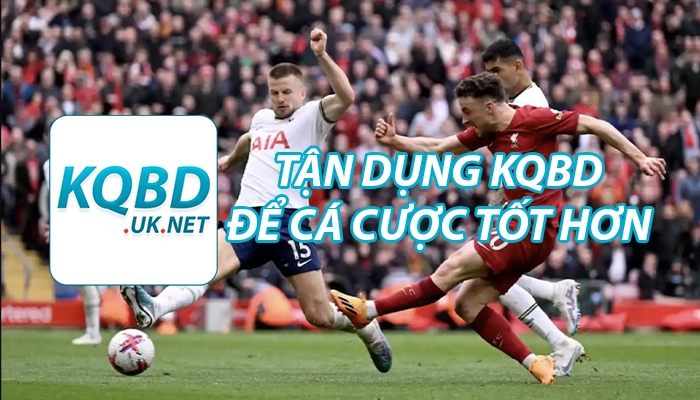 KQBD – Cập nhật kết quả bóng đá nhanh và chuẩn xác nhất 45 Tận dụng kqbd để cá cược tốt hơn